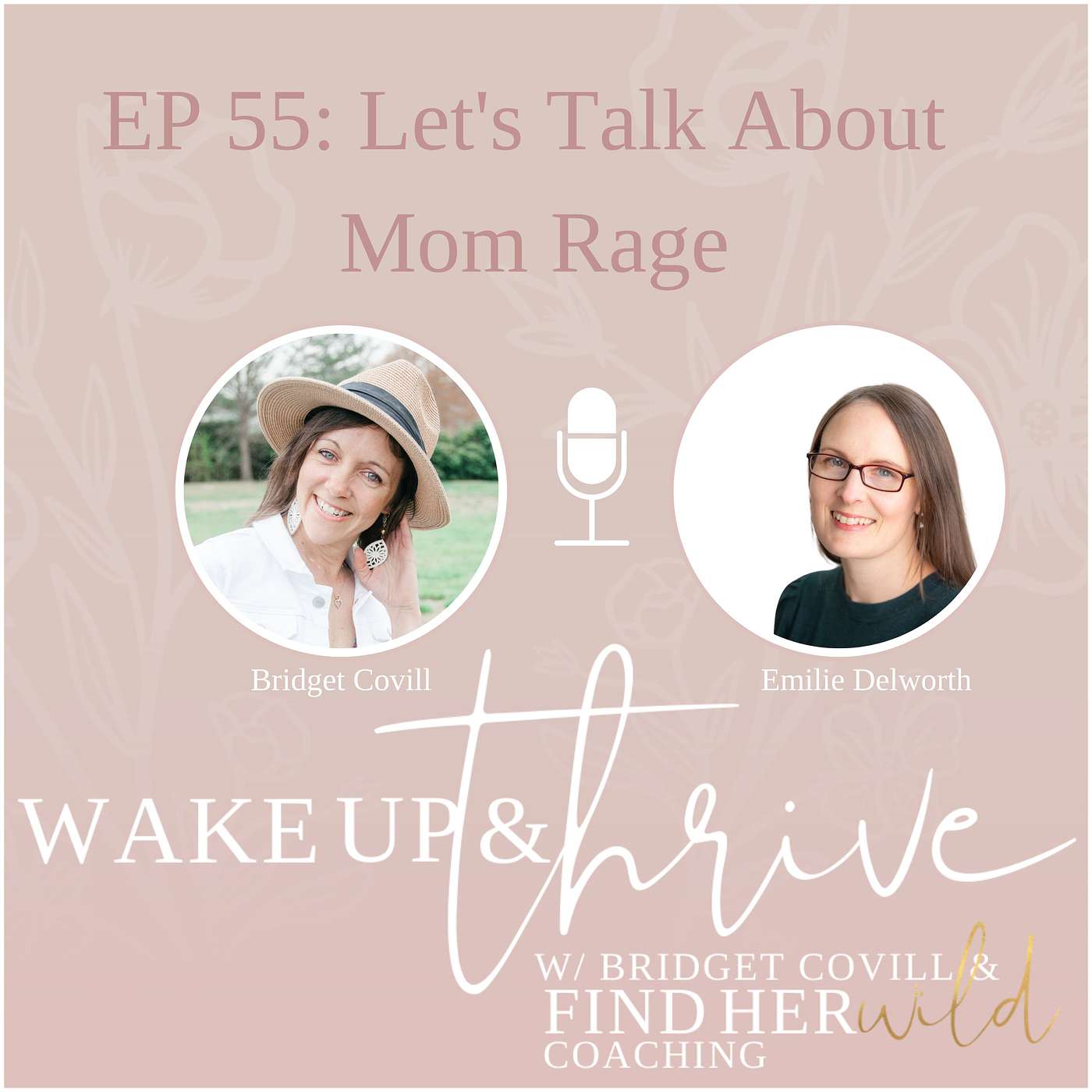 EP 55- Let's Talk About Mom Rage