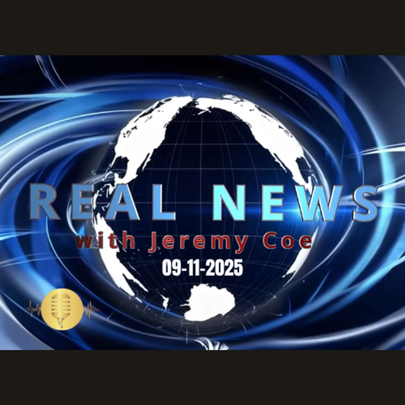 Real News September 11, 2025 Real News September 11, 2025