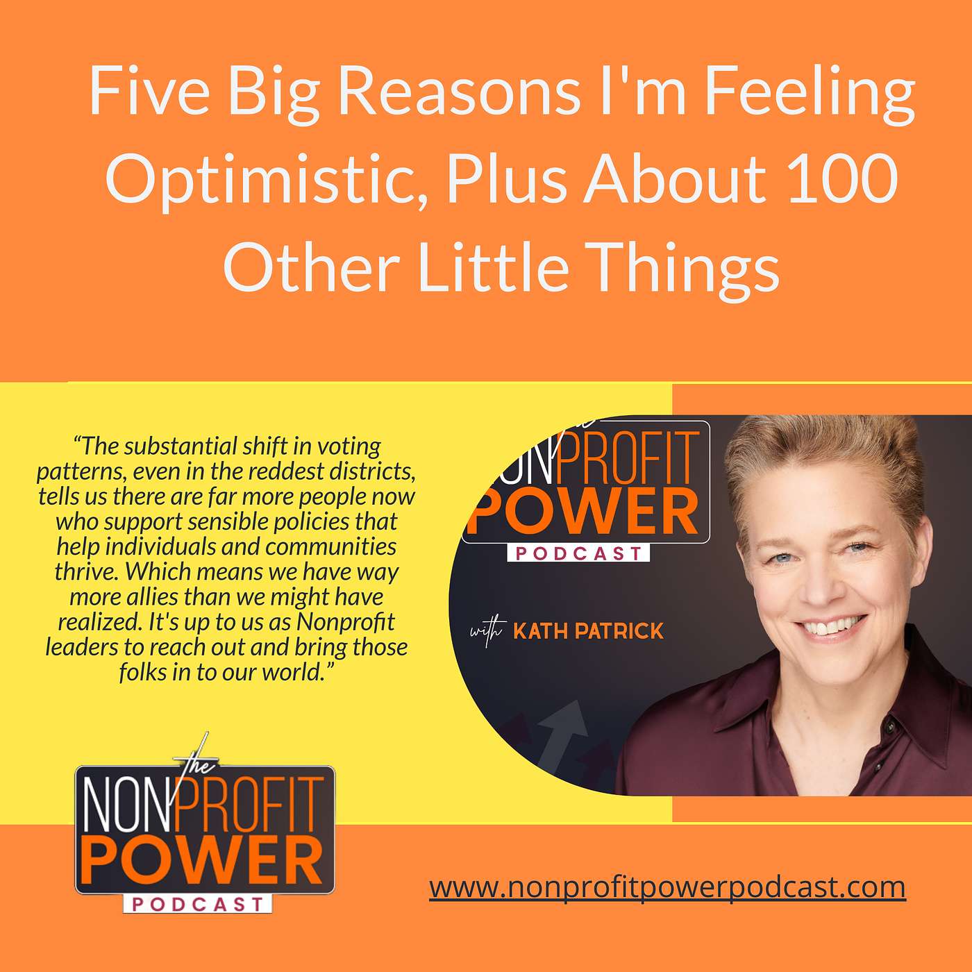 Five Big Reasons I'm Feeling Optimistic, Plus About 100 Other Little Things