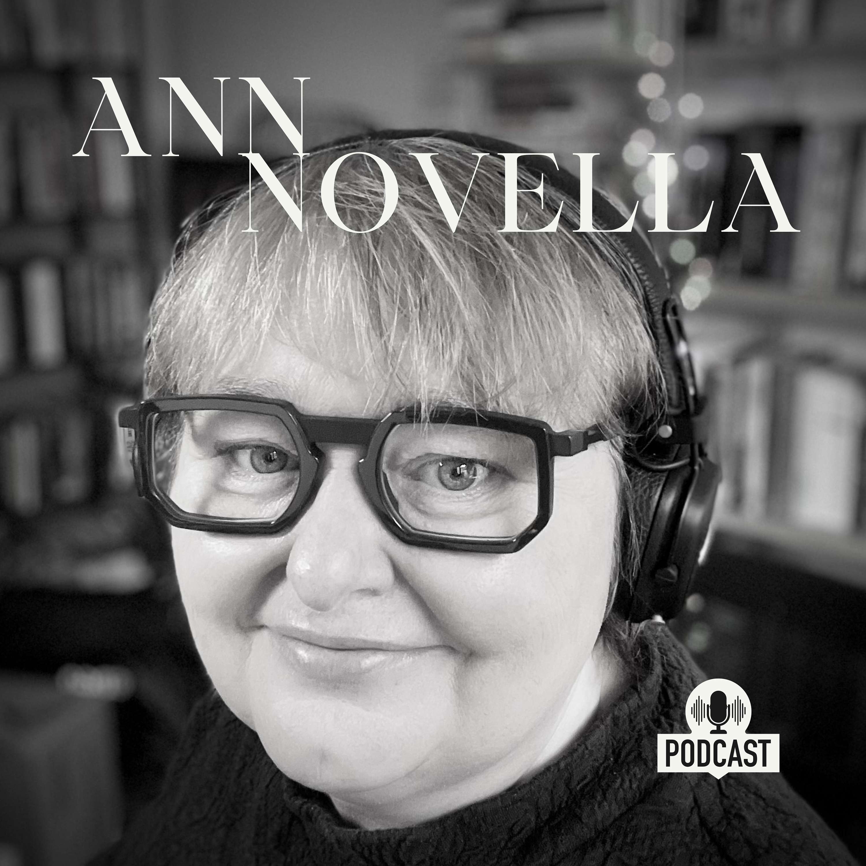 Ann Novella's Podcast