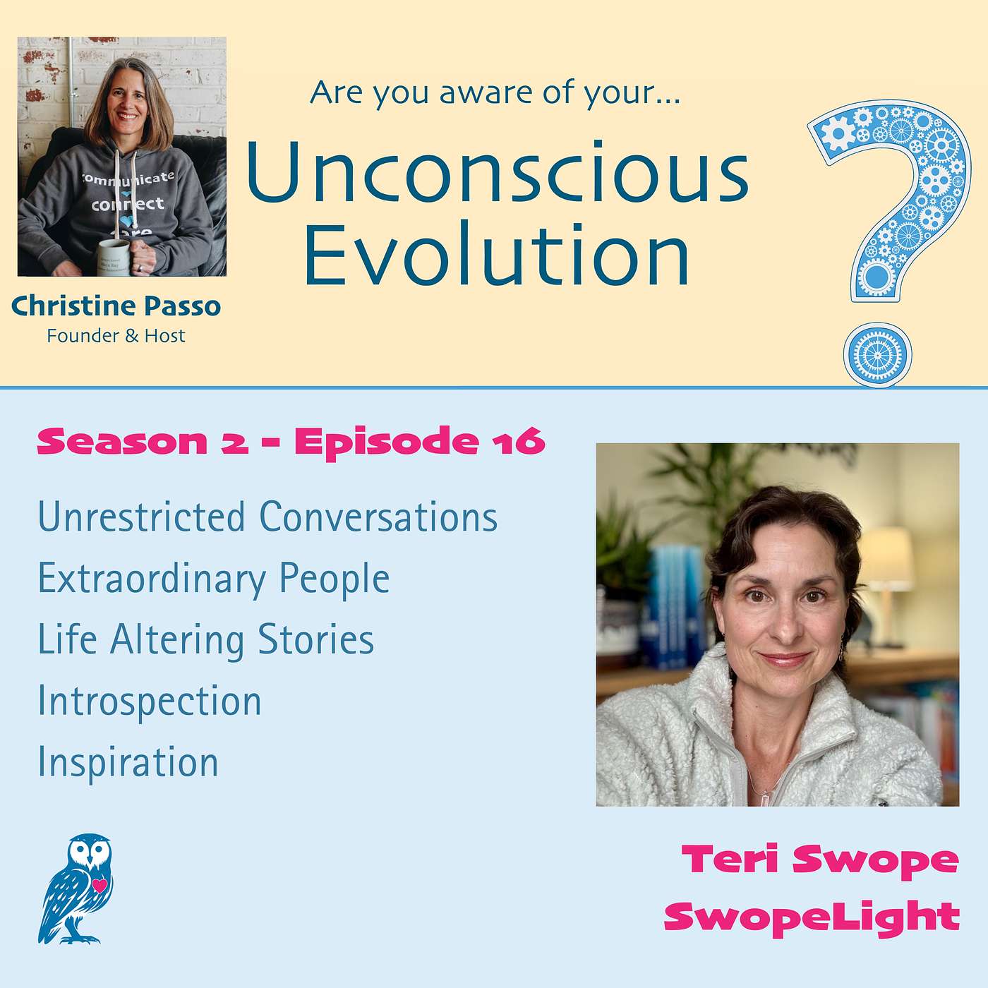 Unconscious Evolution Season 2 Ep 16: Teri Swope - The Importance of Emotional Awareness
