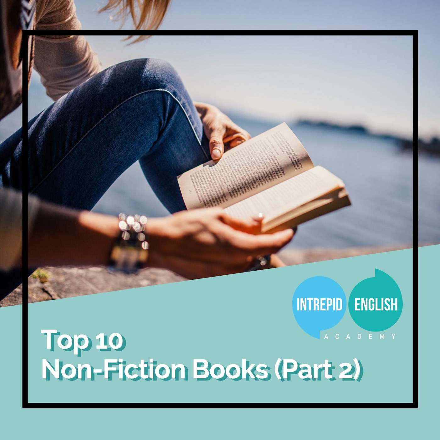 Top 10 Non-Fiction Books (Part 2)