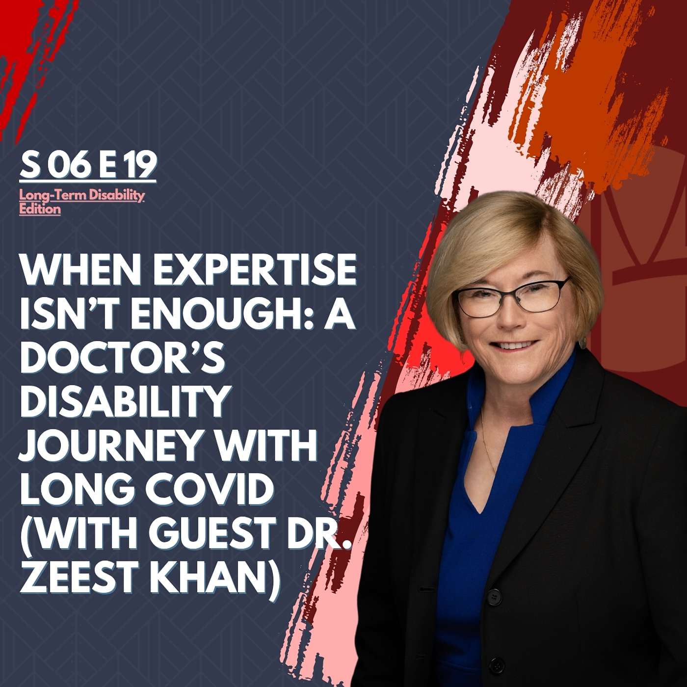 When Expertise Isn’t Enough: A Doctor’s Disability Journey With Long COVID (With Guest Dr. Zeest Khan) episode artwork