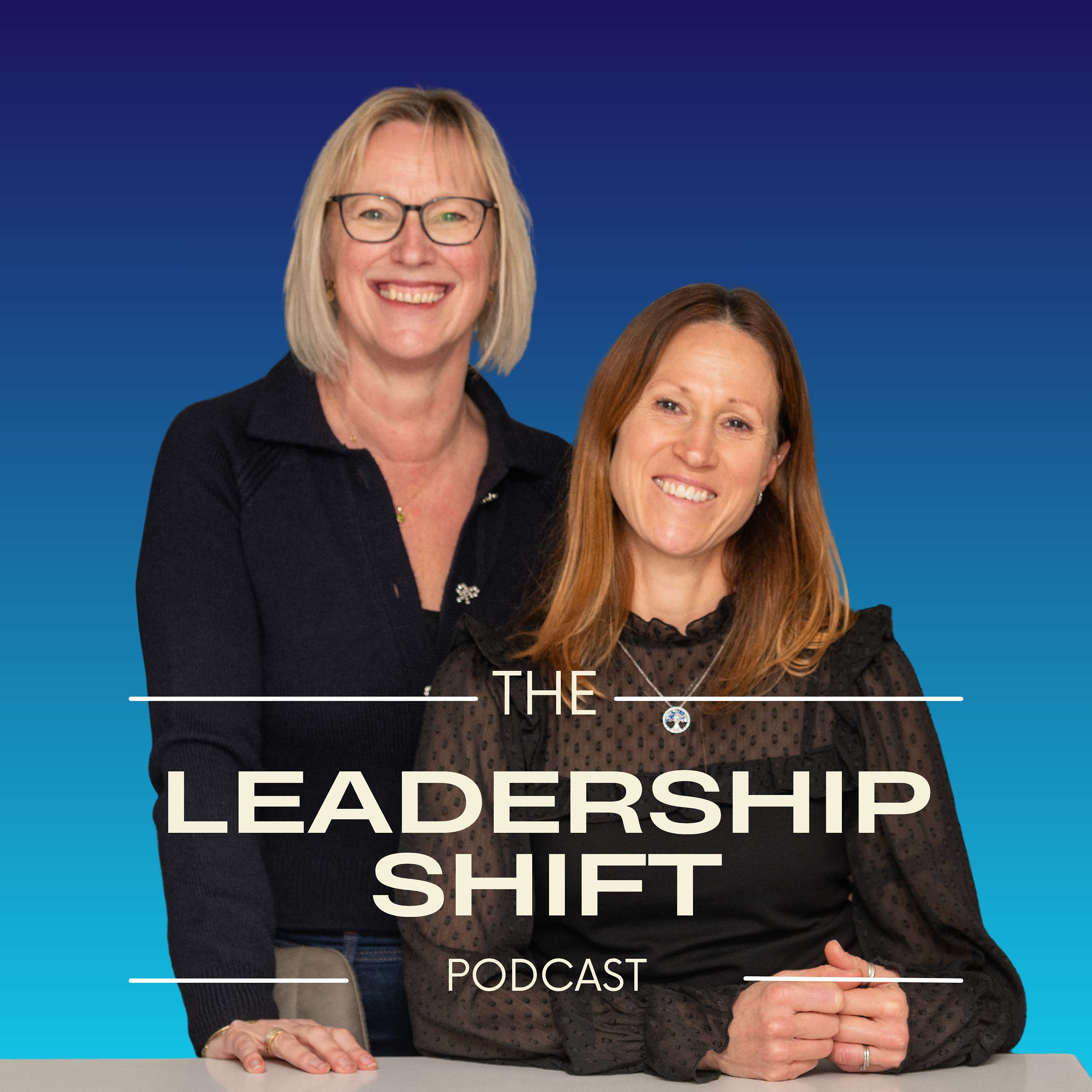 The Leadership Shift Podcast The Leadership Shift