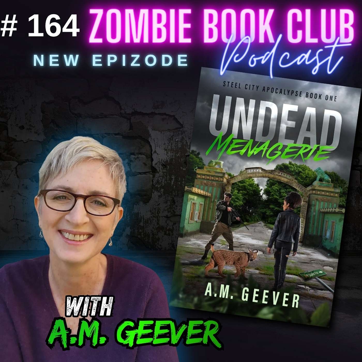 Steel City Apocalypse: Zombies, Zoos, and Zero Regrets with A.M. Geever | Zombie Book Club Ep. 164 episode artwork