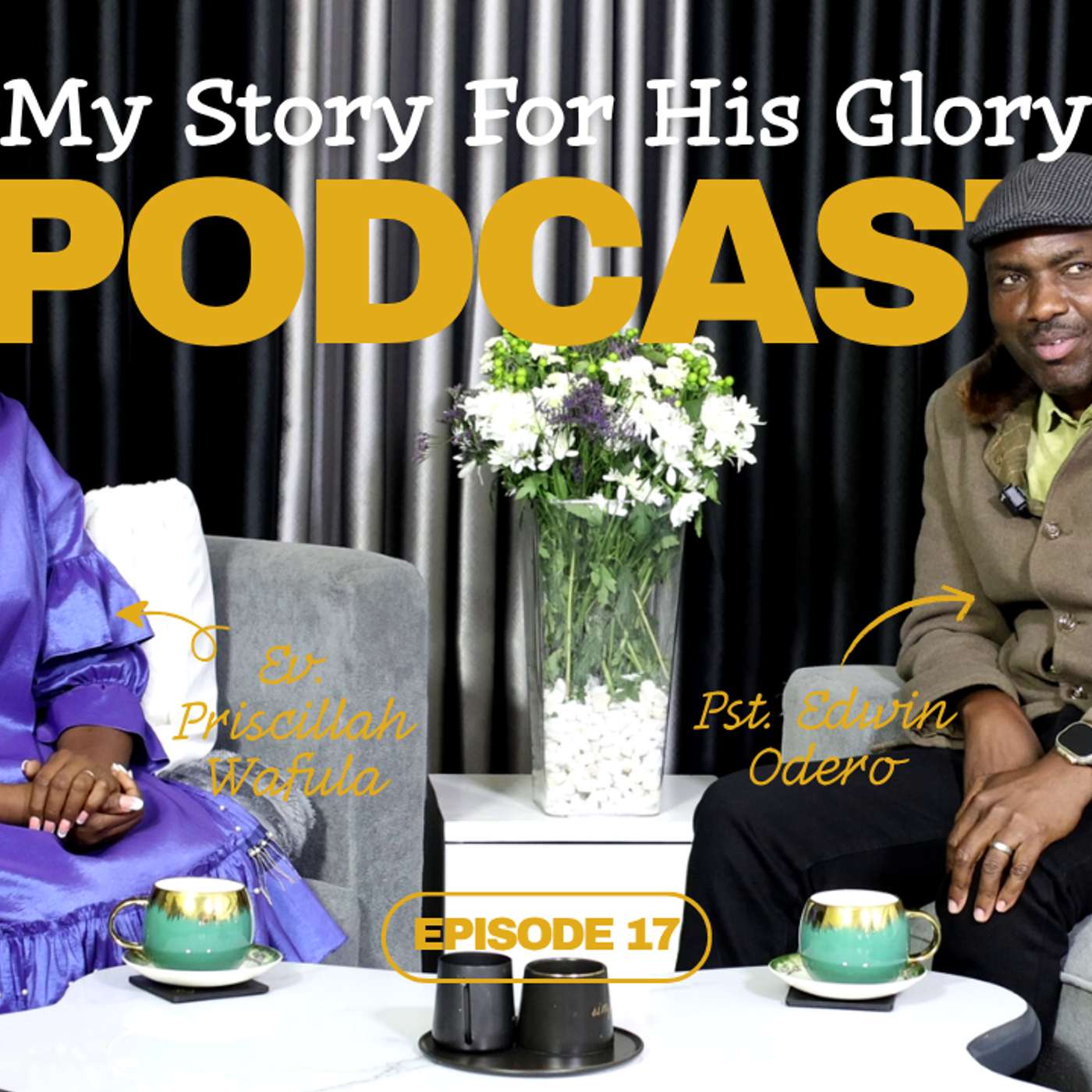 My Story For His Glory Episode 17 | Pst. Edwin Odero episode artwork