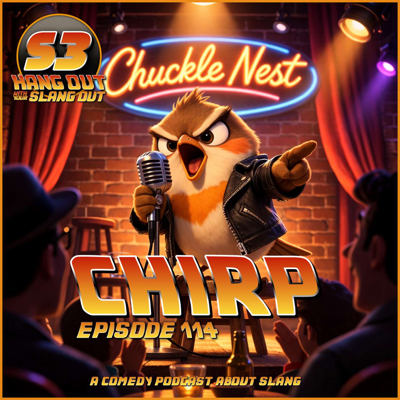 Chirp - 114 - Hang Out With Your Slang Out Podcast episode artwork
