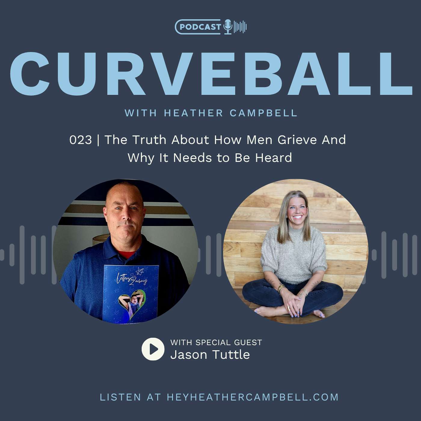 The Truth About How Men Grieve And  Why It Needs to Be Heard with Jason Tuttle | 023