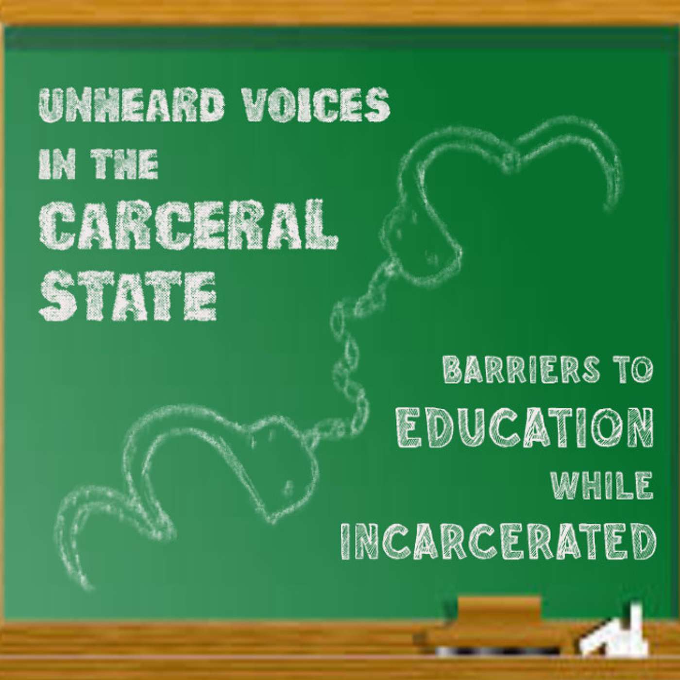 Unheard Voices in the Carceral State - Barriers to Education while Incarcerated episode artwork
