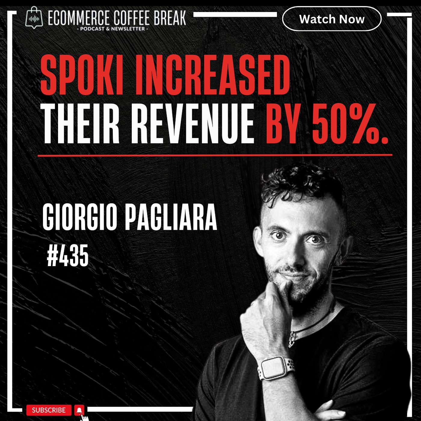 From Chat To Checkout: How WhatsApp And AI Are Shaping The Future Of Ecommerce — Giorgio Pagliara | Why Commerce Shifts To Conversational AI, How AI Creates Personal Shopping Journeys, What Makes WhatsApp Key For Ecom, How Spoki Grew A Brand By 50% (#435)