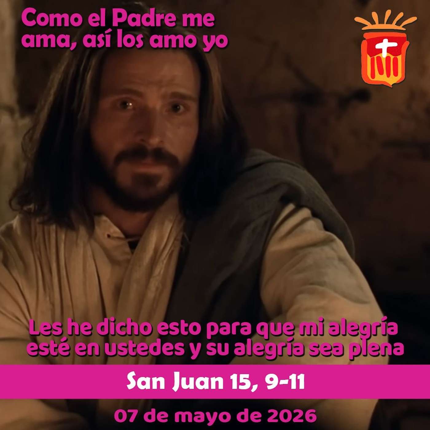 2026-05-07 San Juan 15, 9-11: Jueves V Pascua