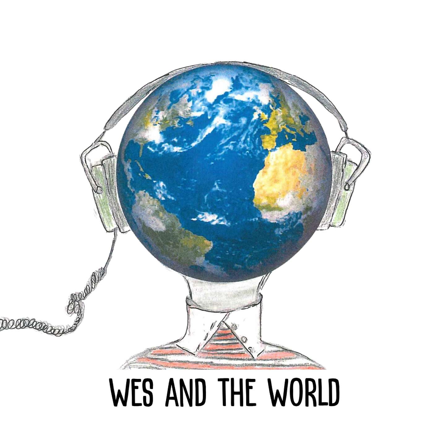 Wes and the World