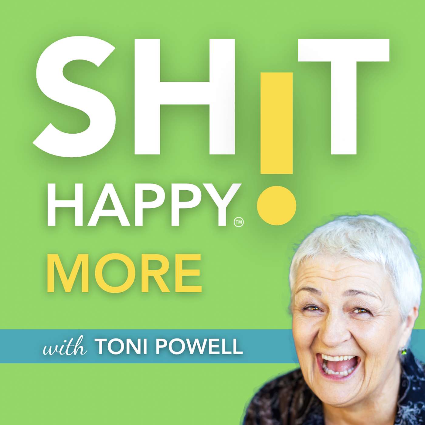 SHIT HAPPY with Toni Powell