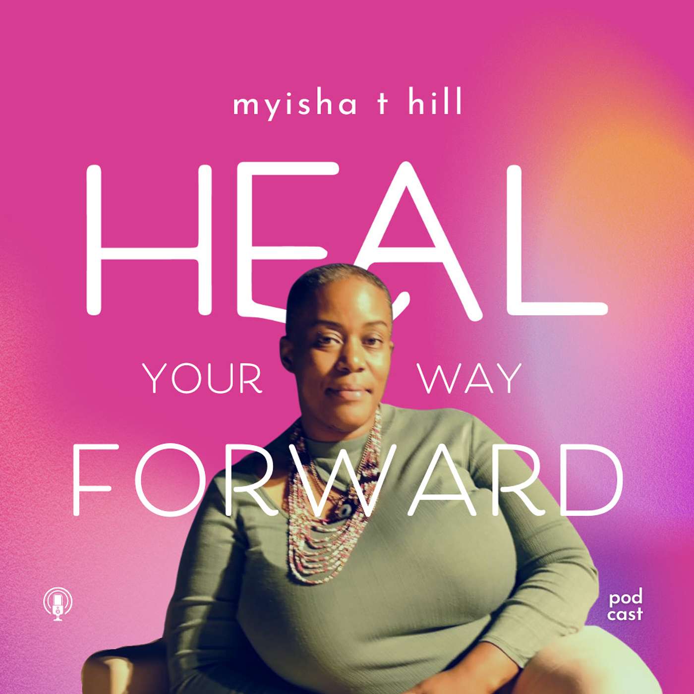 Heal Your Way Forward