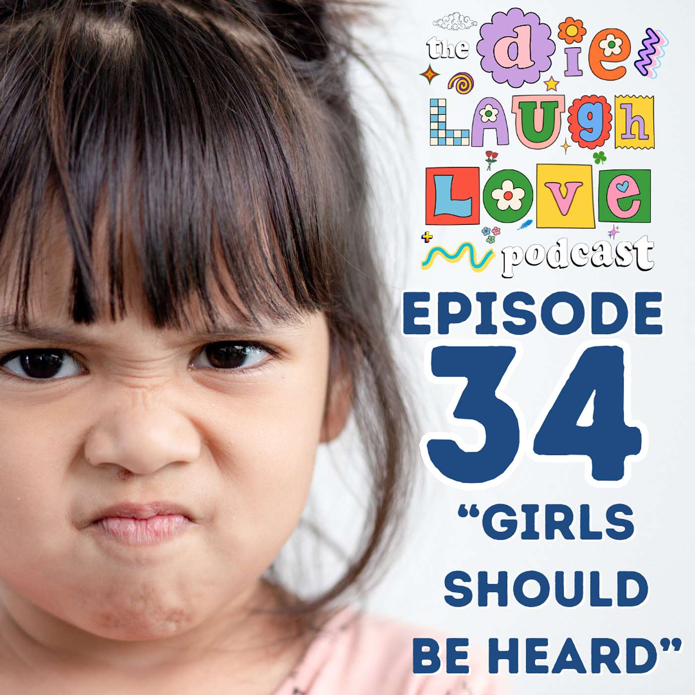 The Die Laugh Love Podcast