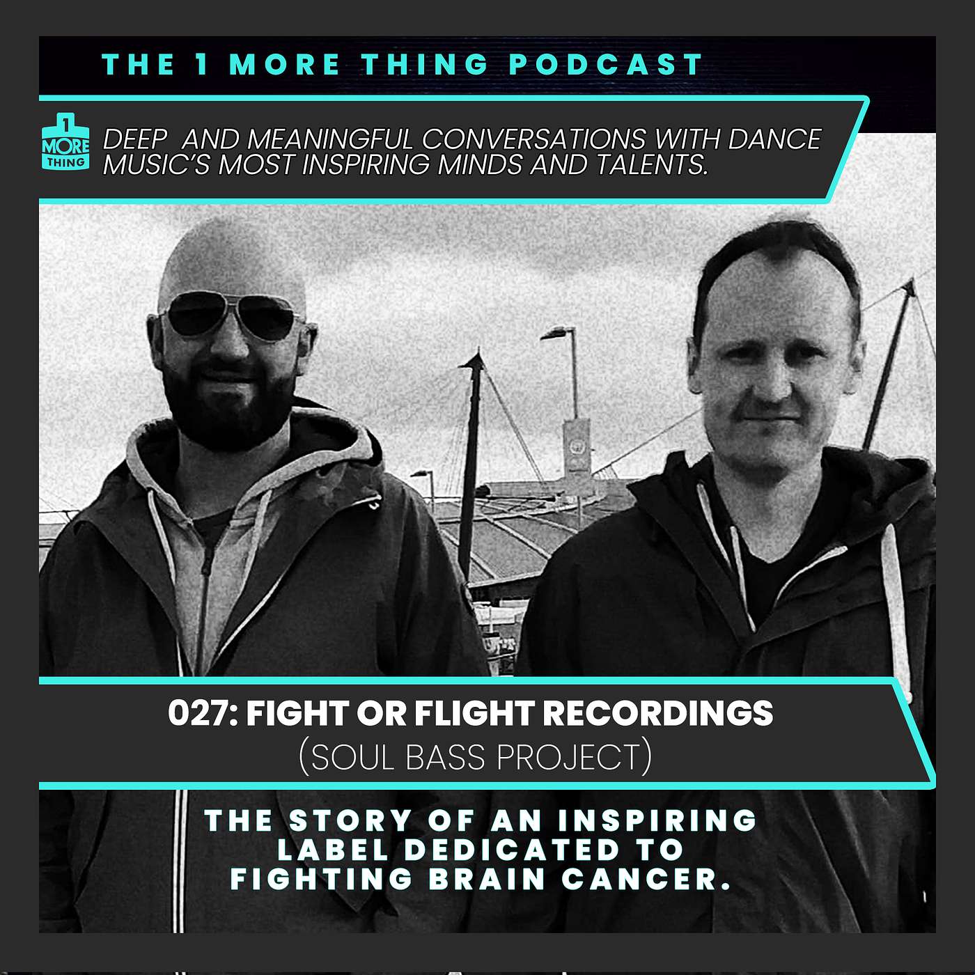 Fight Or Flight: The inspiring label dedicated to fighting brain cancer. 1 More Thing Podcast 27