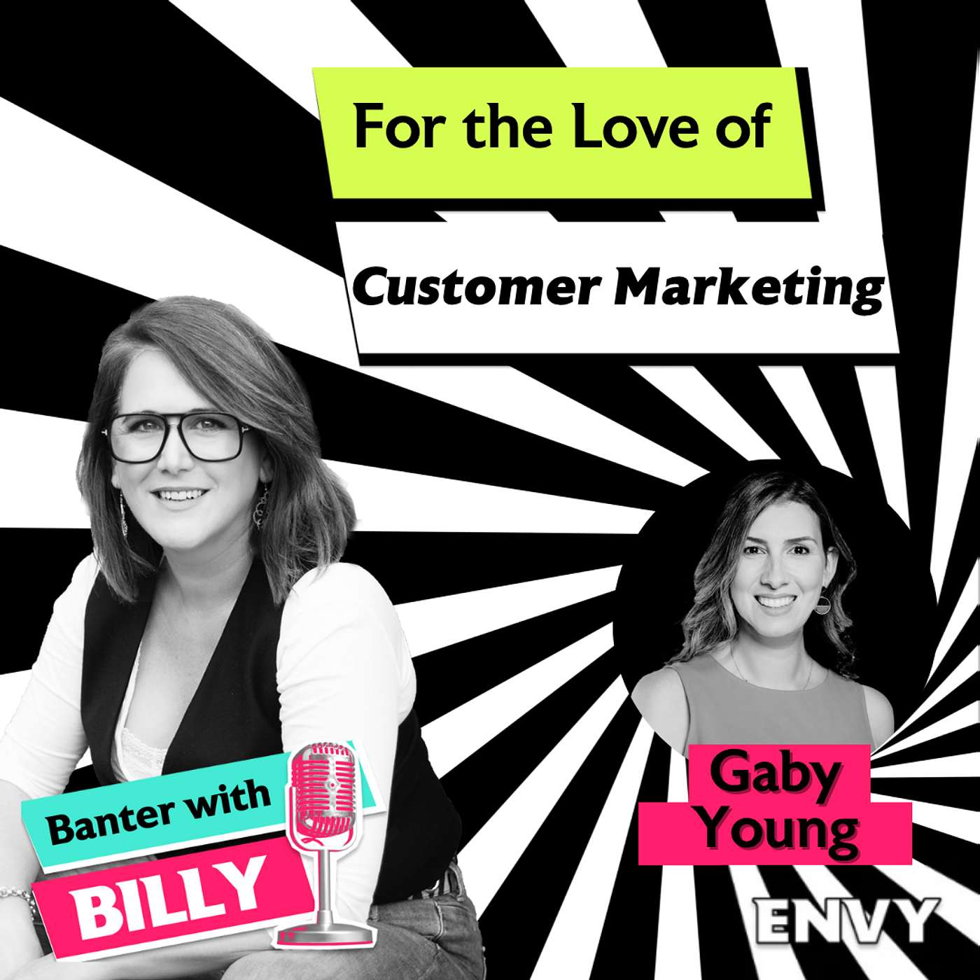 For the Love of Customer Marketing with Gaby Young