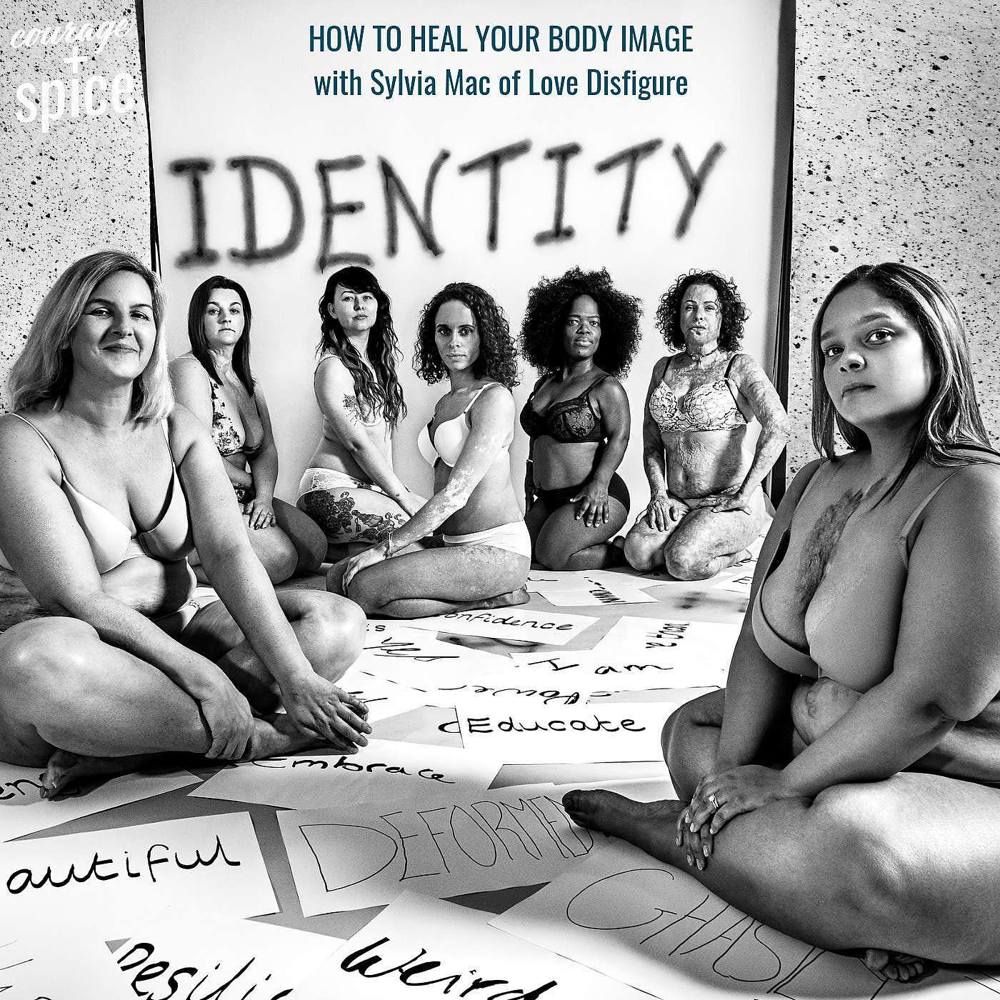 How to heal your body image with Sylvia Mac of Love Disfigure episode artwork