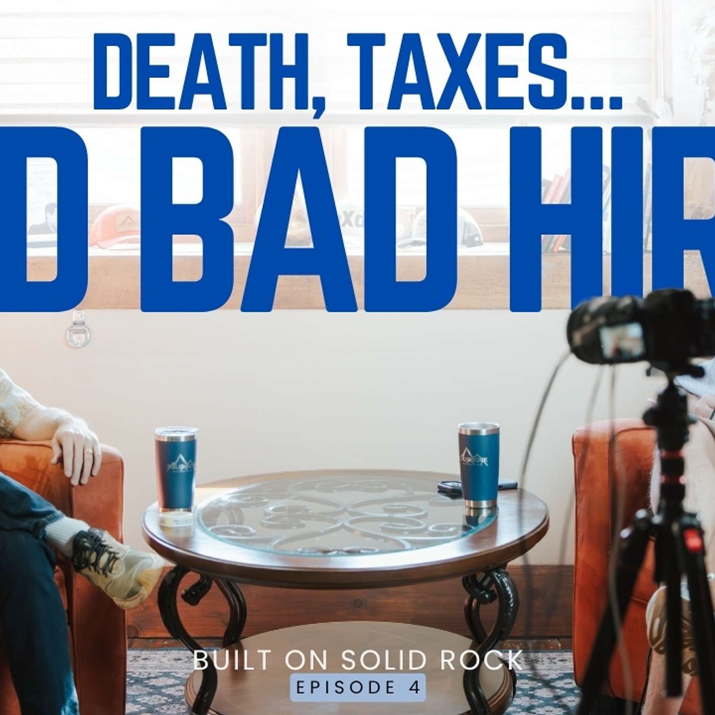 Death, Taxes, and Bad Hires episode artwork