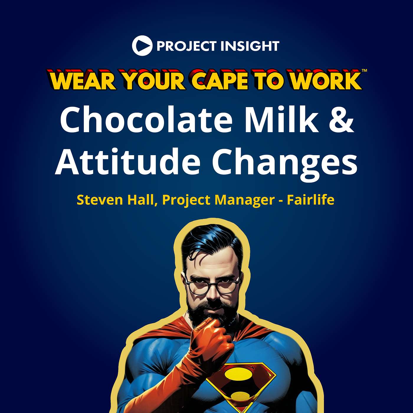 Wear Your Cape to Work™