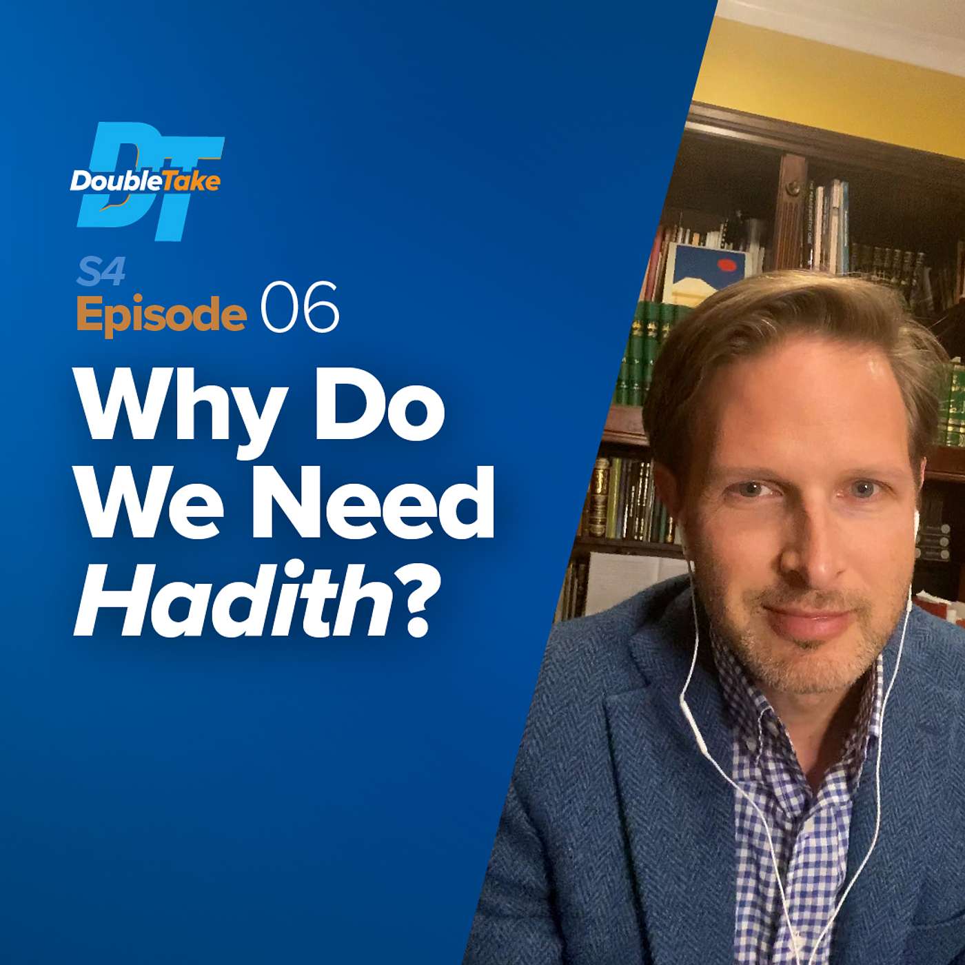 Why Do We Need Hadith? with Dr. Jonathan Brown