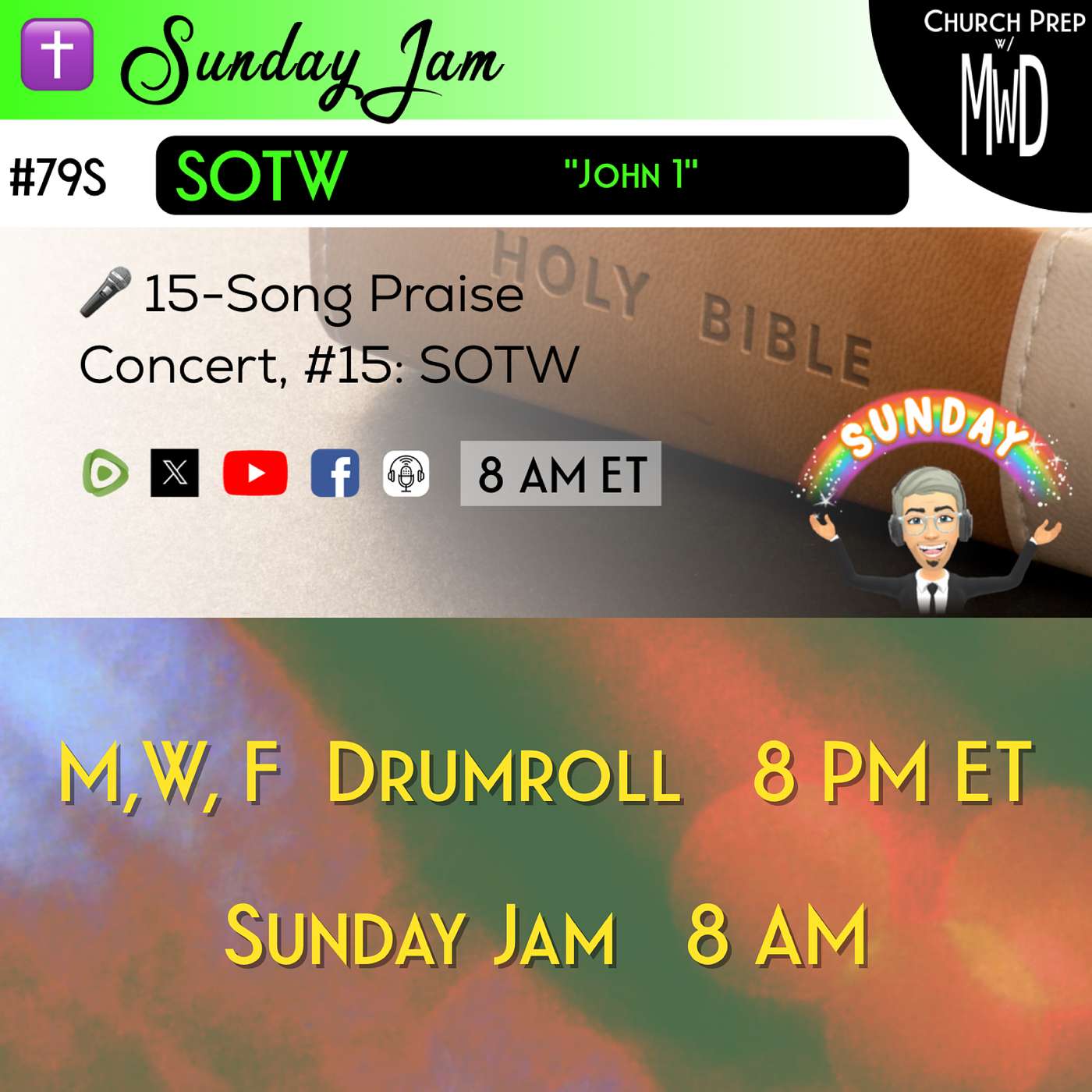 ✝️ #79S 🎤Sunday Jam, ft SOTW: "John 1" | Church Prep w/ MWD episode artwork