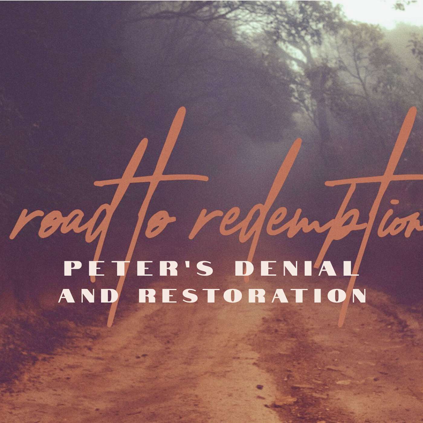 Peter's Denial -> Restoration episode artwork