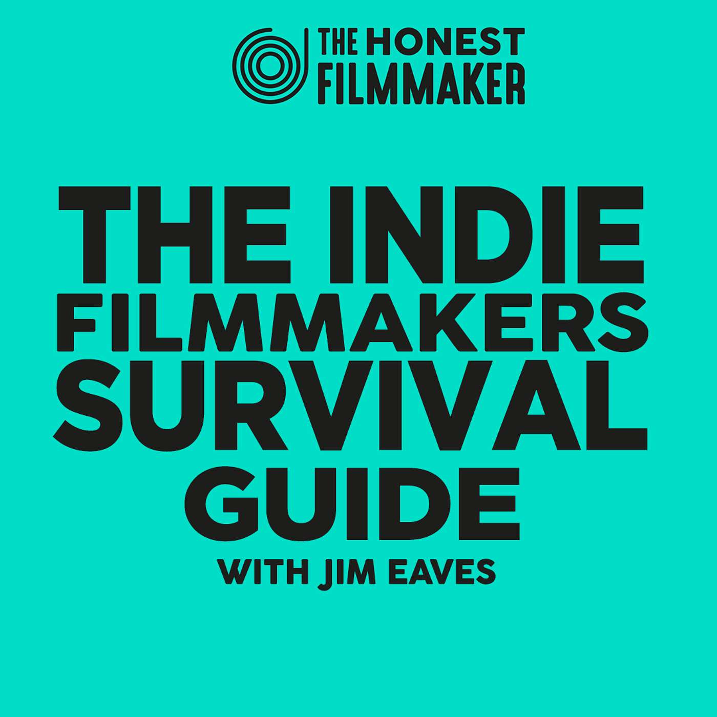 The Indie Filmmaker’s Survival Guide: 20 Things I wish I knew when I started
