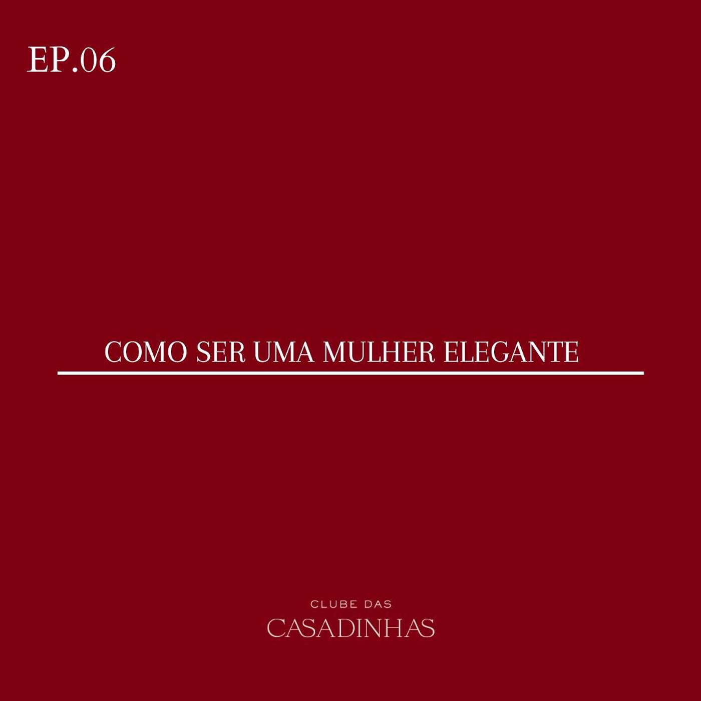 Como ser uma Mulher Elegante episode artwork