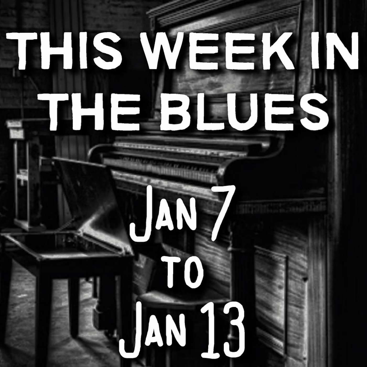 This Week In The Blues: January 7 - January 13, 2024