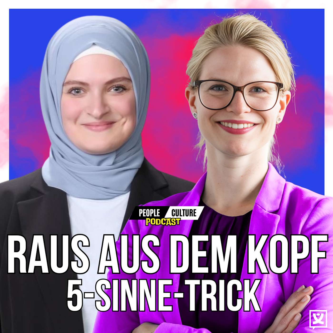 Best of - Folge #24: Raus aus dem Kopf: 5-Sinne-Trick für starke Leader! Best of - Folge #24: Raus aus dem Kopf: 5-Sinne-Trick für starke Leader!