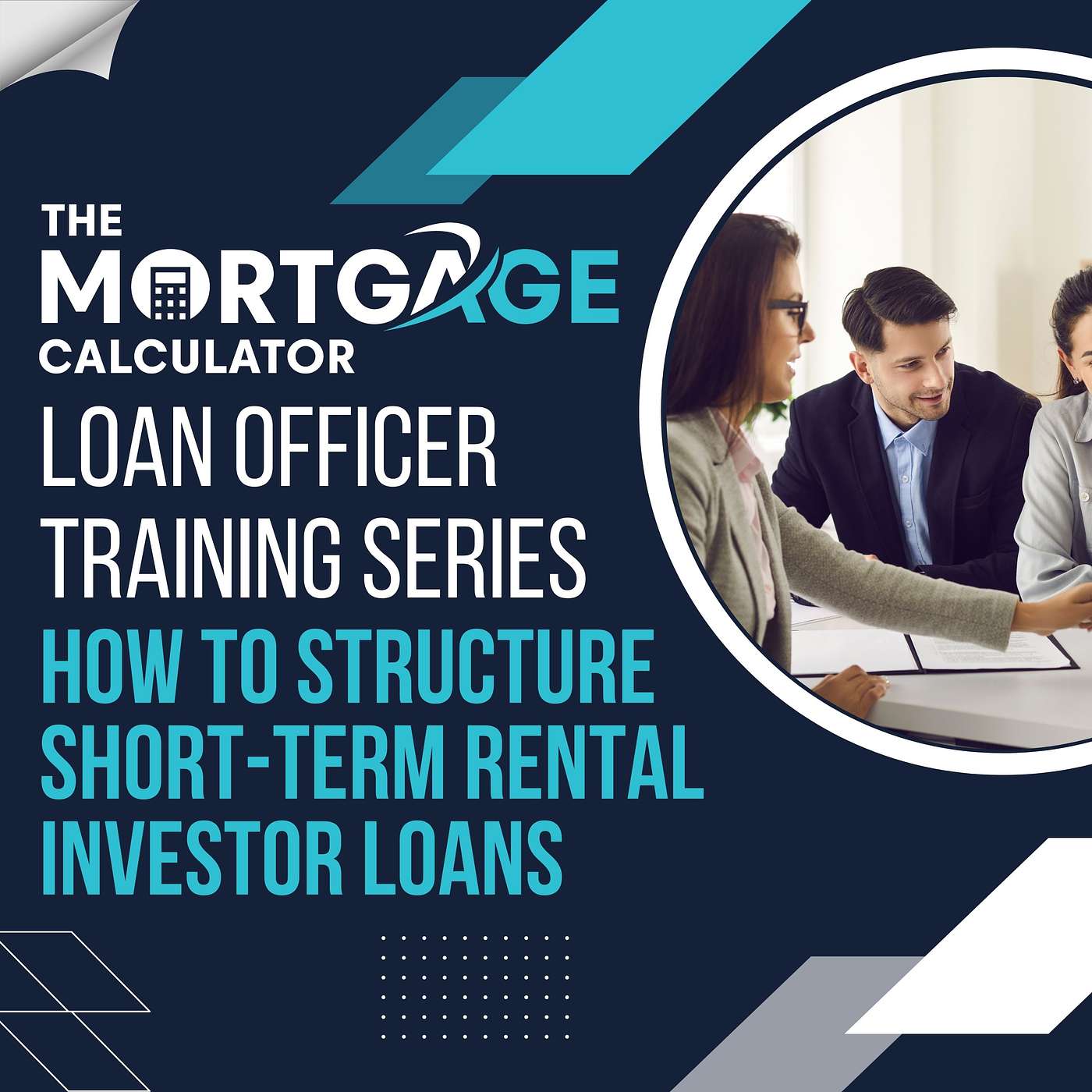 Loan Officer Training 06/12/2024 - How to Structure Short-term Rental Investor Loans episode artwork