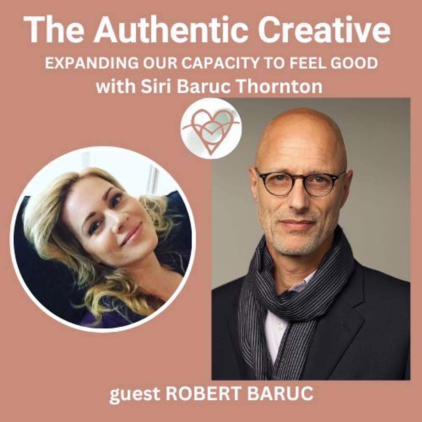 The Authentic Creative: expanding our capacity to feel good