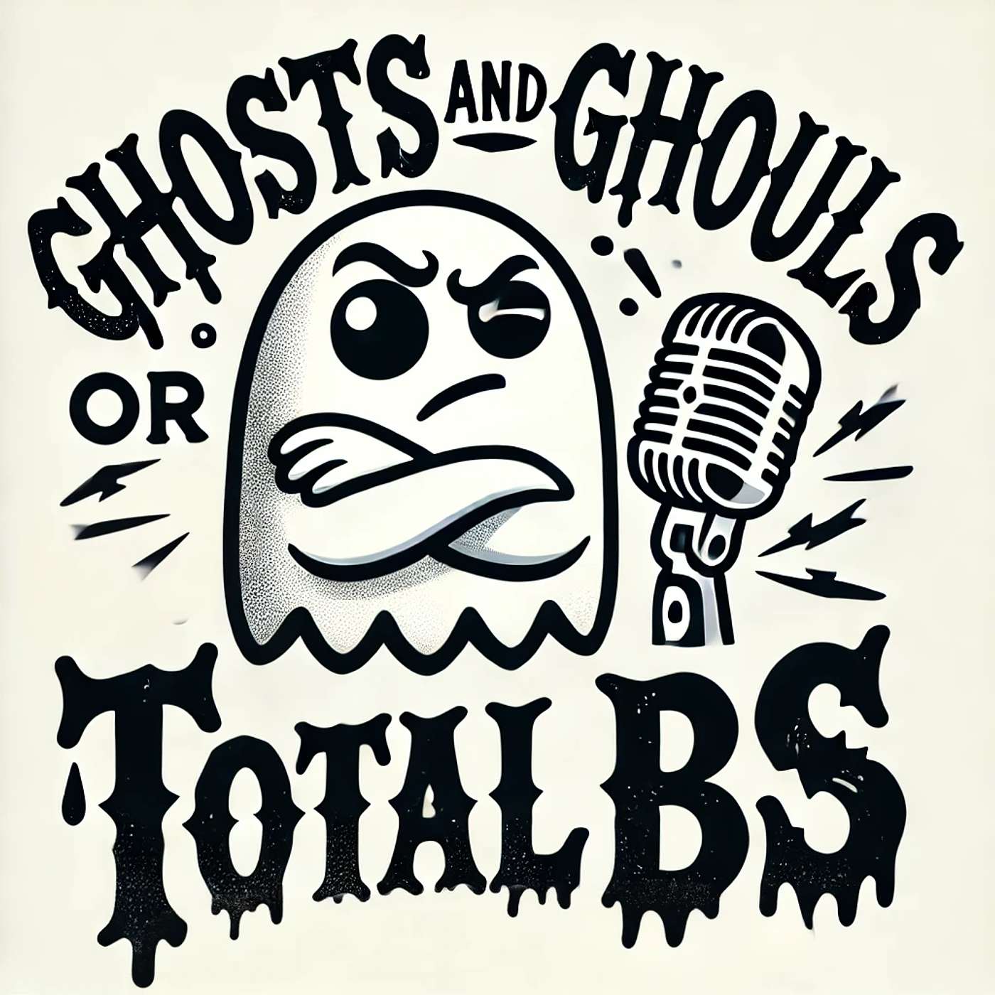 Ghosts and Ghouls, or Total BS