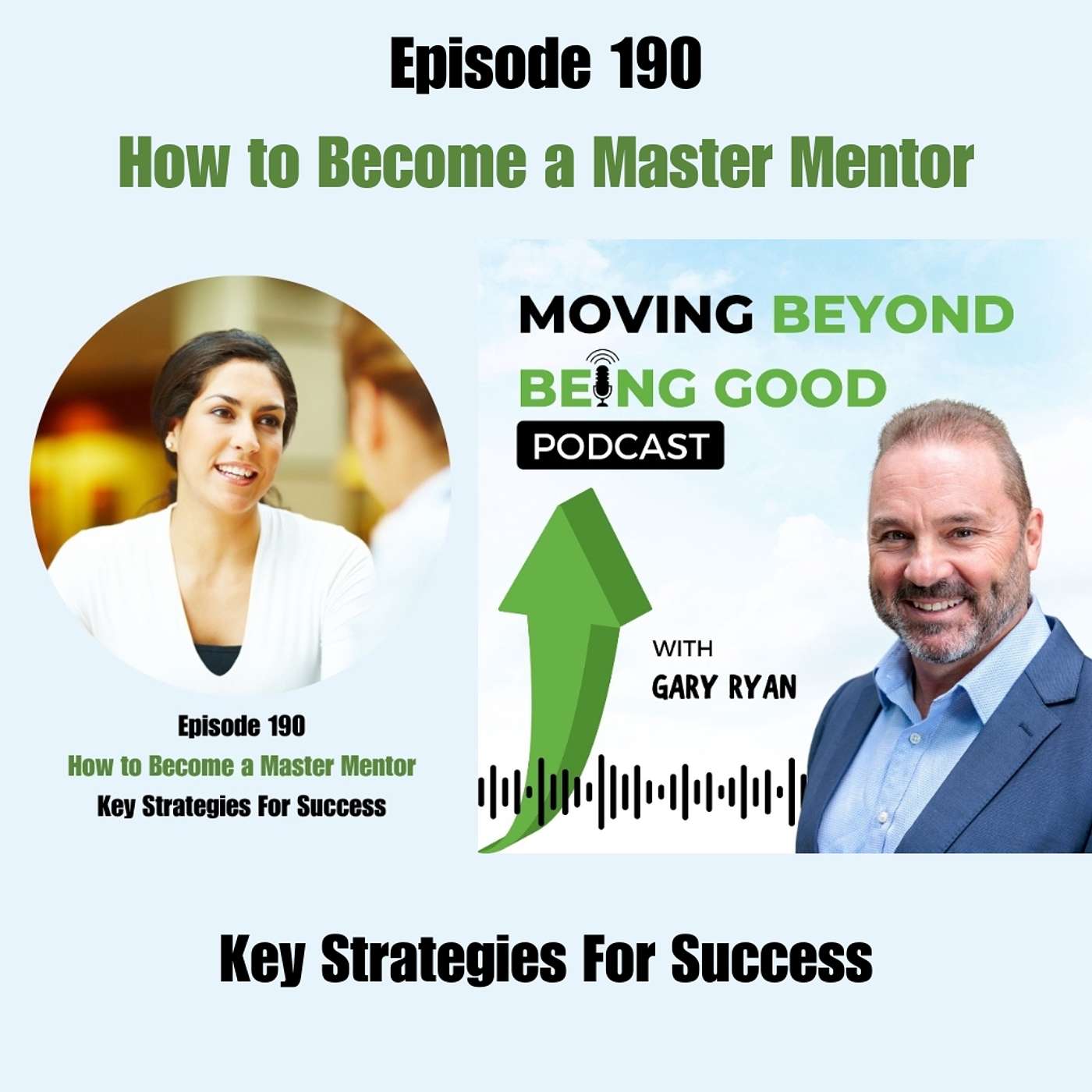 Gary Ryan Moving Beyond Being Good®