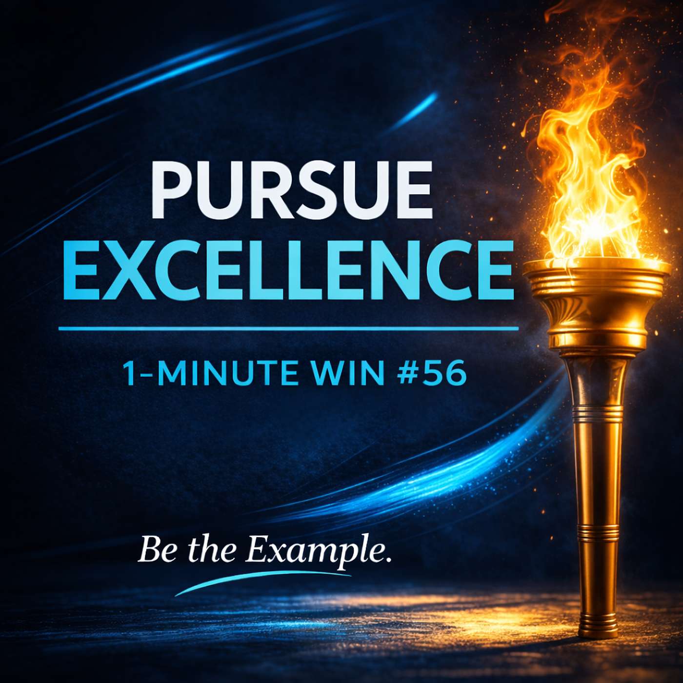 1 Minute Wins #56: Pursue Excellence