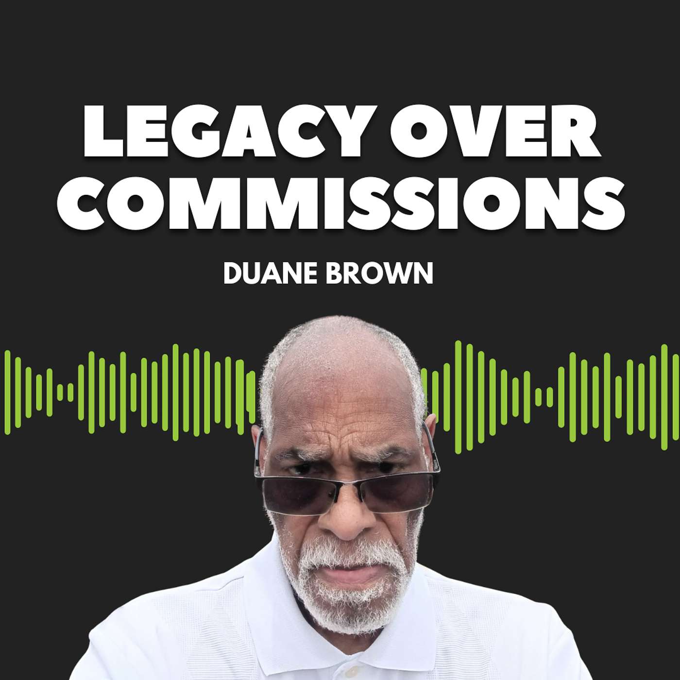 Legacy Over Commission: How Top Insurance Agents Build Trust, Clients & Lasting Success episode artwork