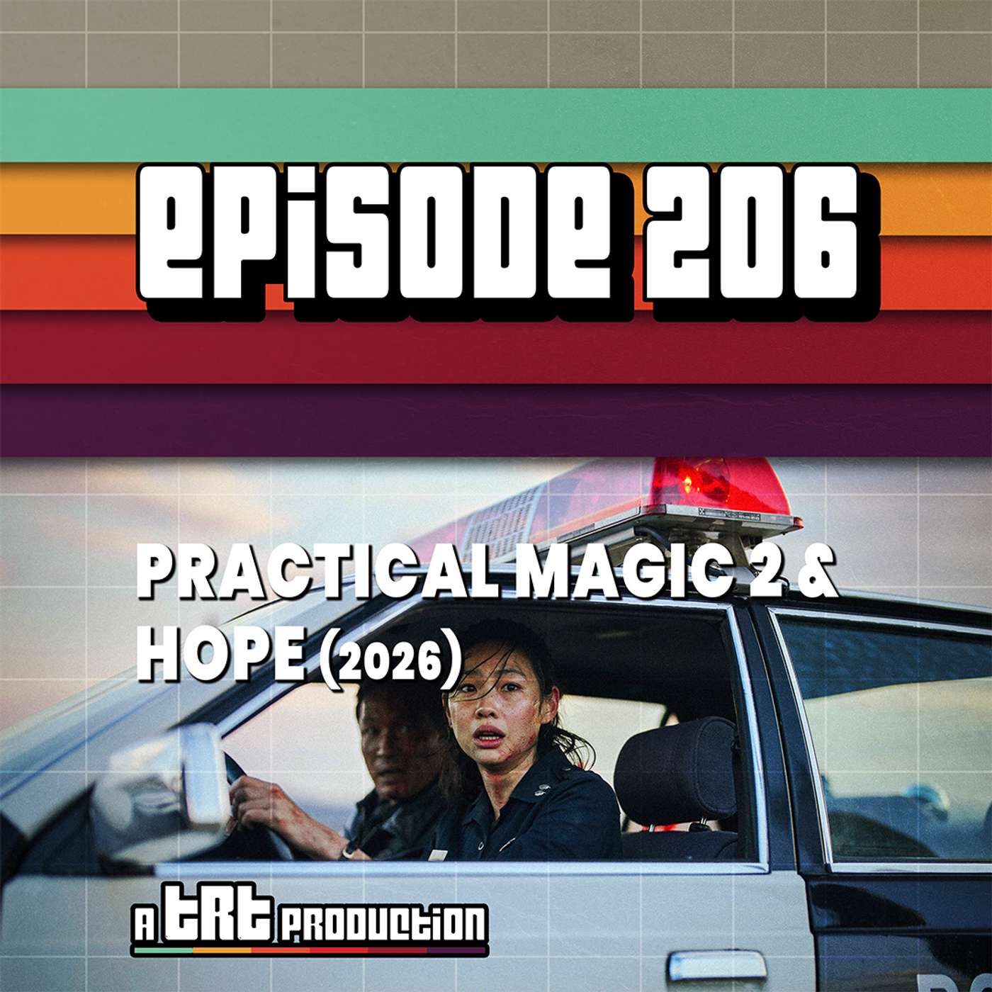 EP 206: Practical Magic 2 (2026) & Hope (2026) episode artwork
