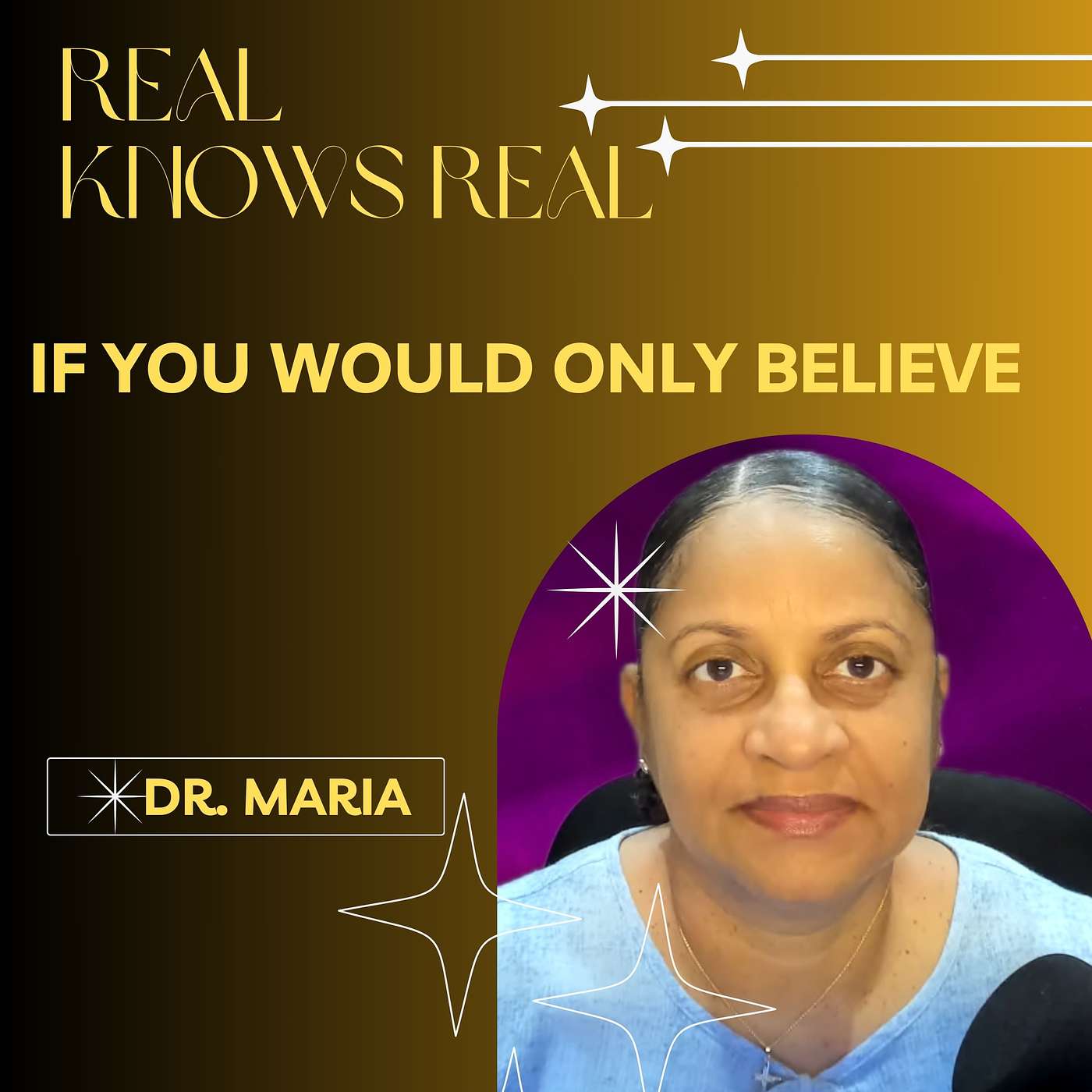 DR. MARIA - IF YOU WOULD ONLY BELIEVE