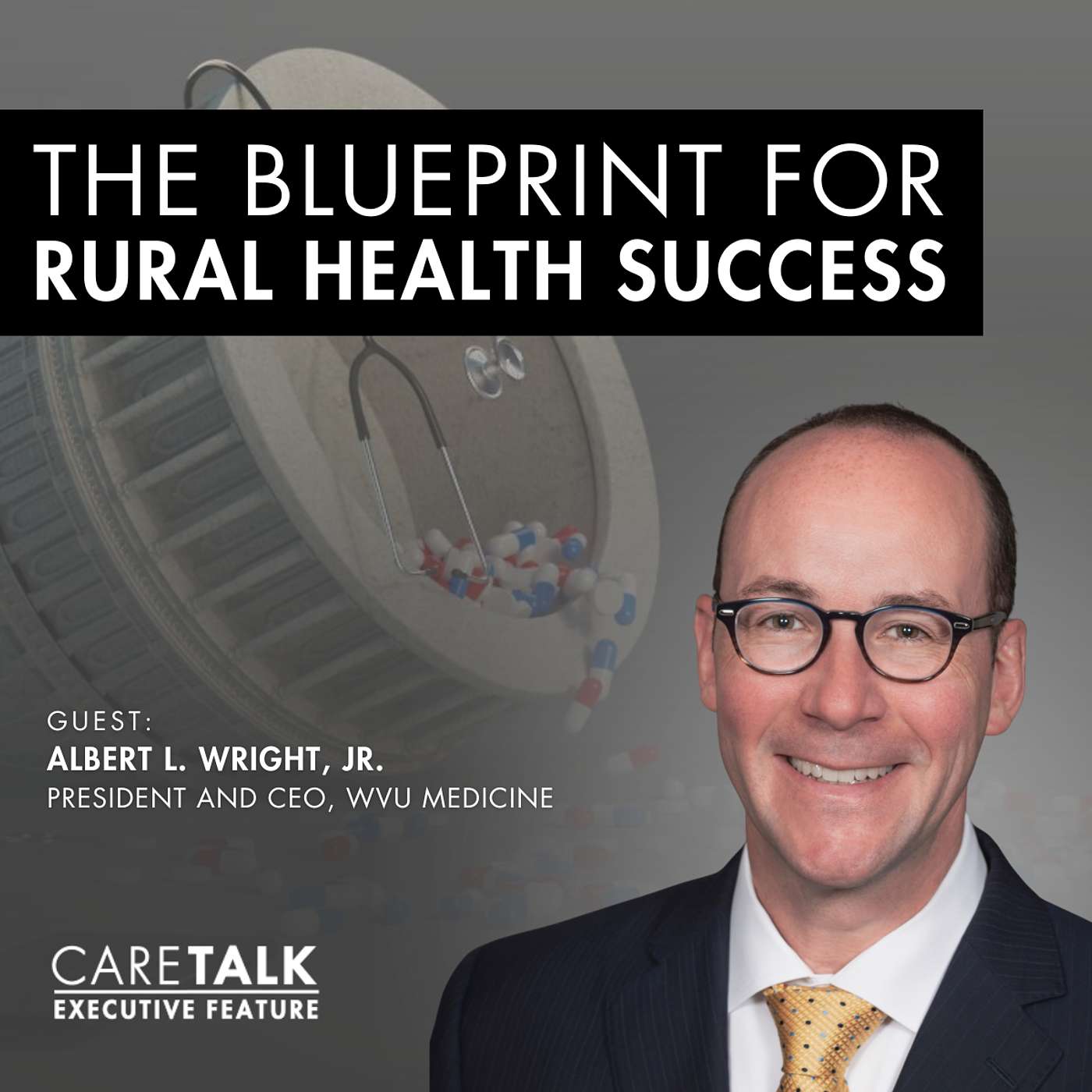 The Blueprint for Rural Health Success w/ Albert L. Wright Jr. The Blueprint for Rural Health Success w/ Albert L. Wright Jr.