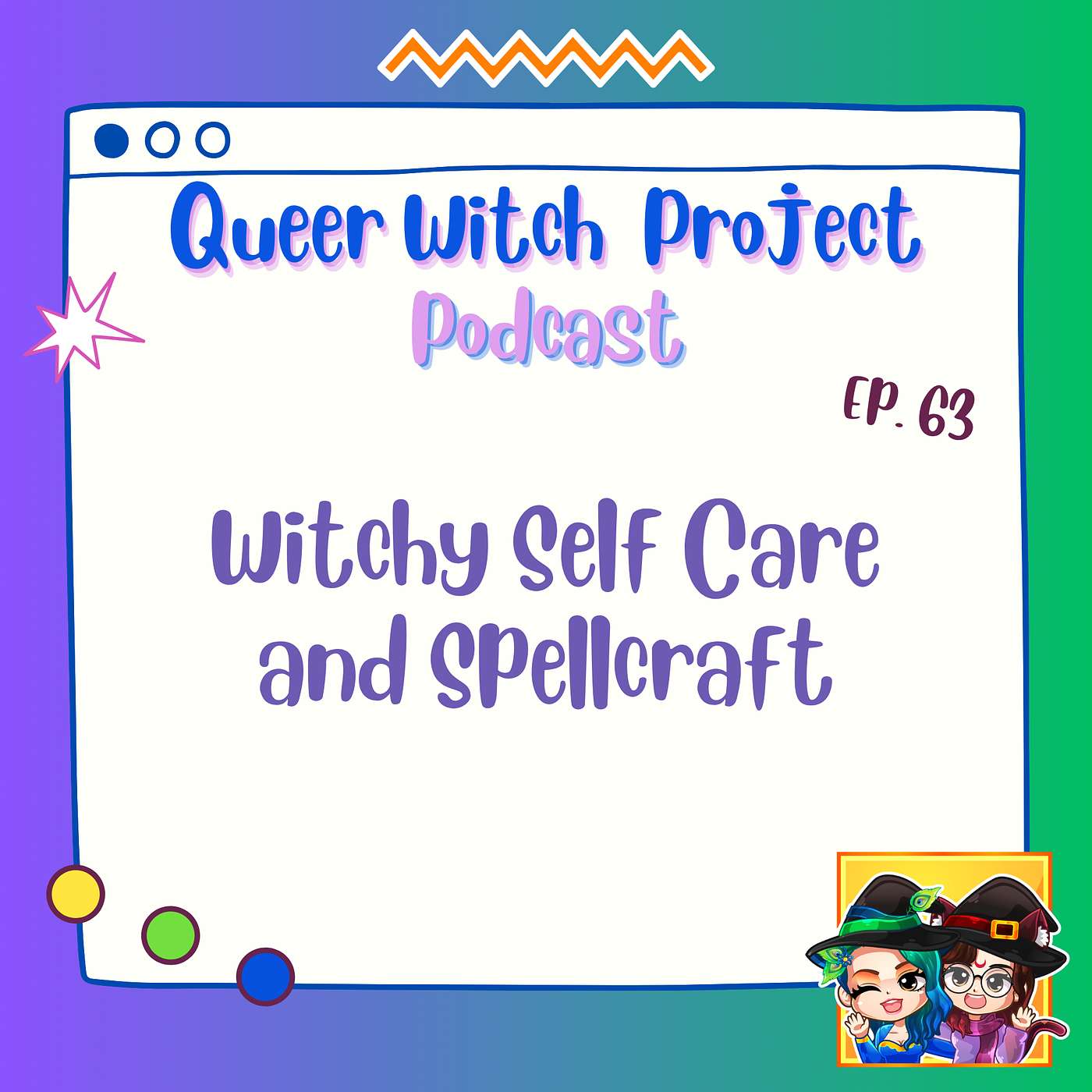 Ep. 63 -  Witchy Self Care & Spellcraft