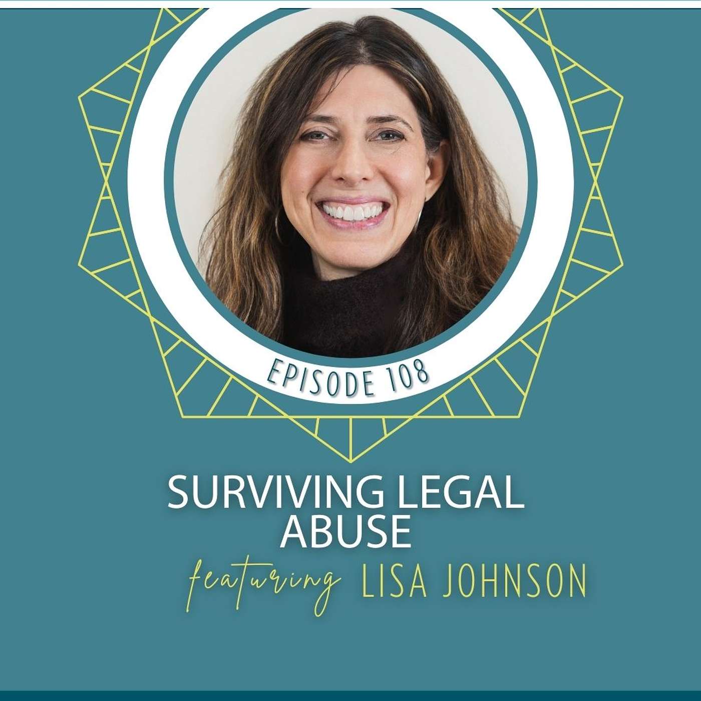 Surviving Legal Abuse with Lisa Johnson