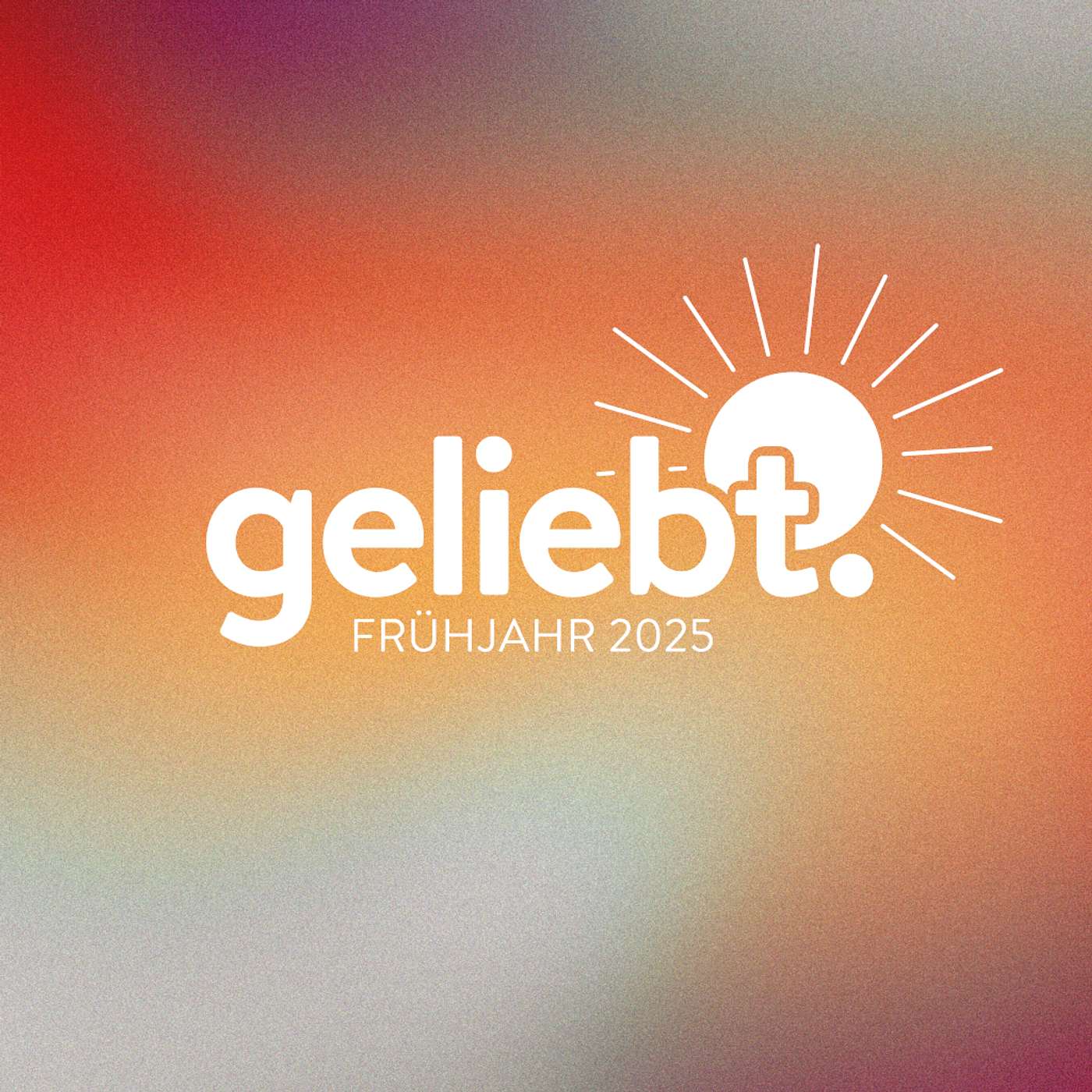 geliebt. (Teil 9) Ein kraftvolles Leben mit Ausstrahlung