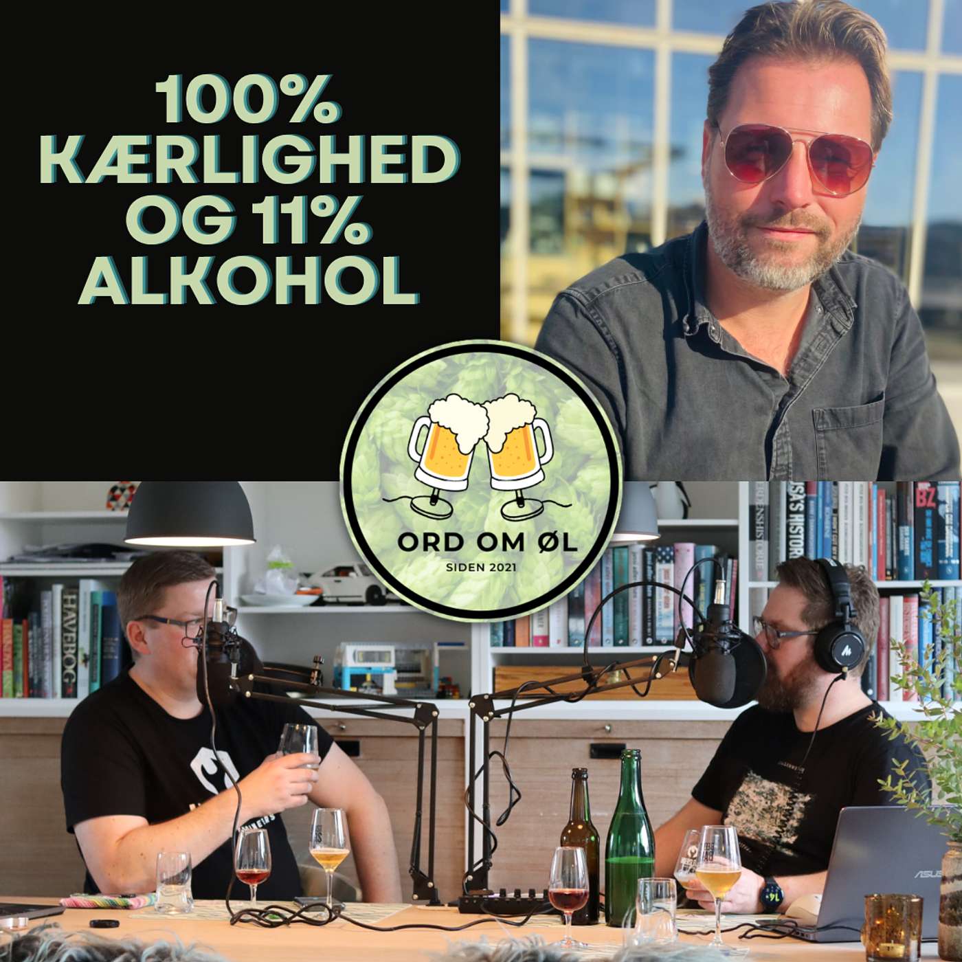 Episode 211 - 100% kærlighed og 11% alkohol