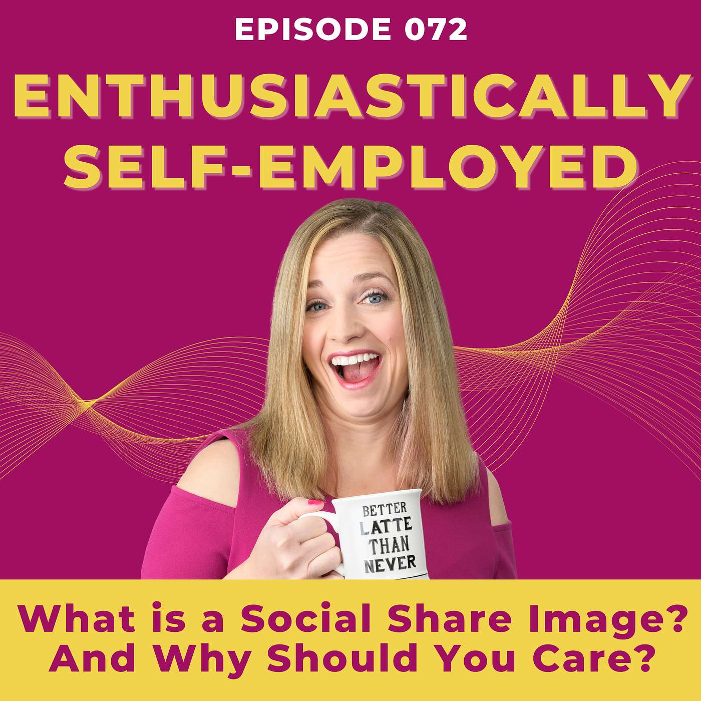 What is a Social Share Image? And Why Should You Care? Ep72 episode artwork