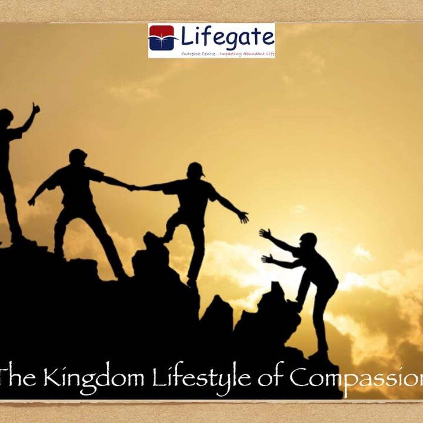 The Kingdom Lifestyle of Compassion episode artwork
