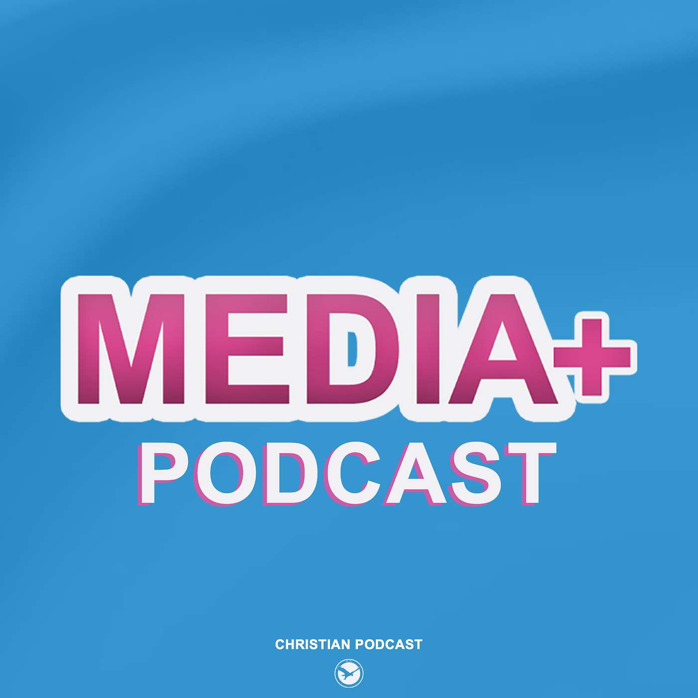 Media+'s Podcast