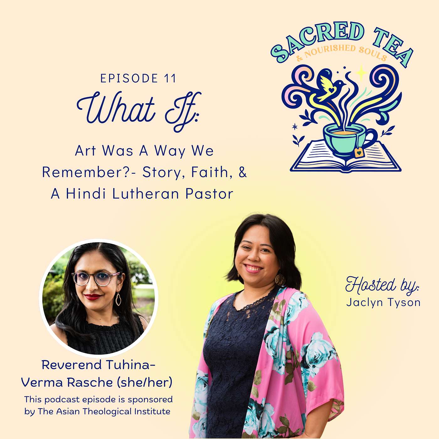 Episode 11: WHAT IF Art Was A Way We Remember?- Story, Faith, & A Hindi Lutheran Pastor