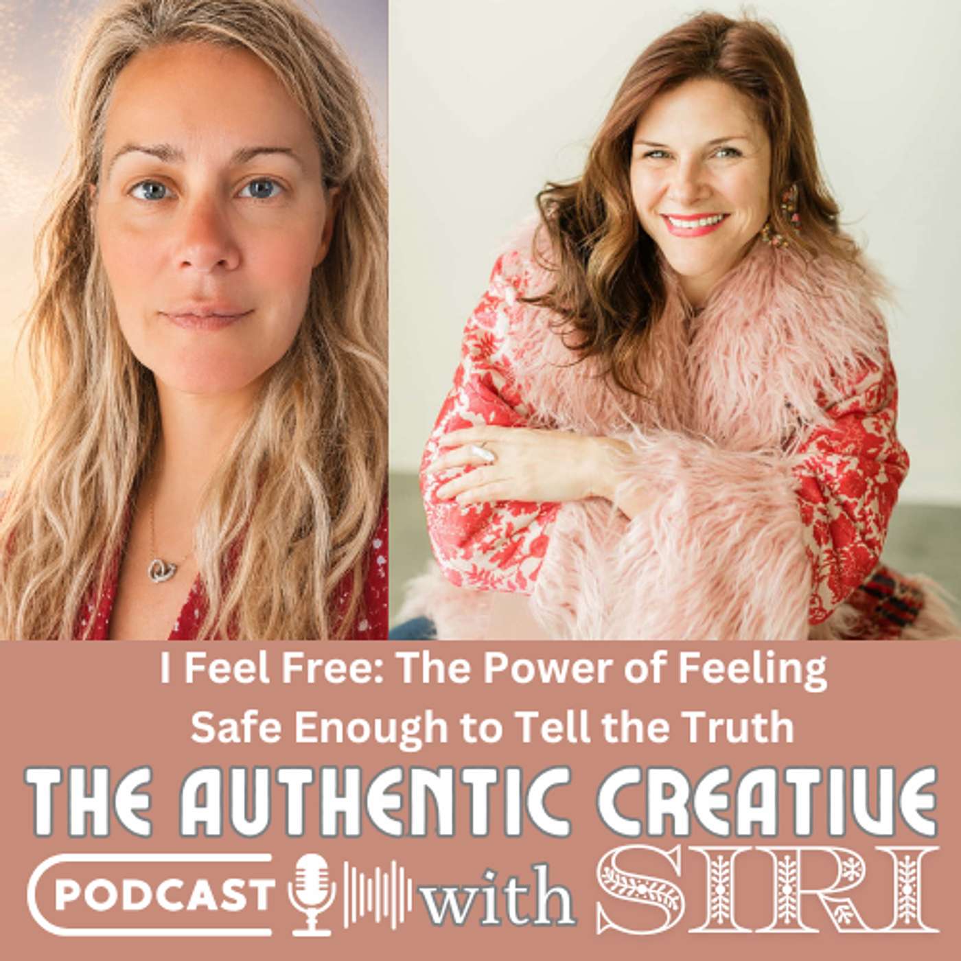 I Feel Free: The Power of Feeling Safe Enough to Tell the Truth episode artwork