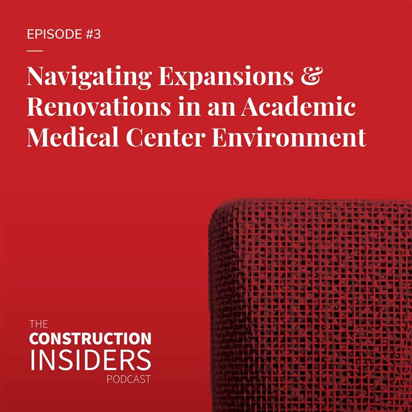 Navigating Academic Medical Center Expansions & Renovations: How Keck Medicine at USC is Planning Best-in Class Clinical Care Venues